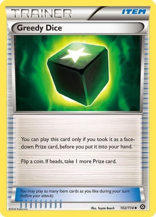 Greedy Dice (102/114) - XY Steam Siege Reverse Holofoil